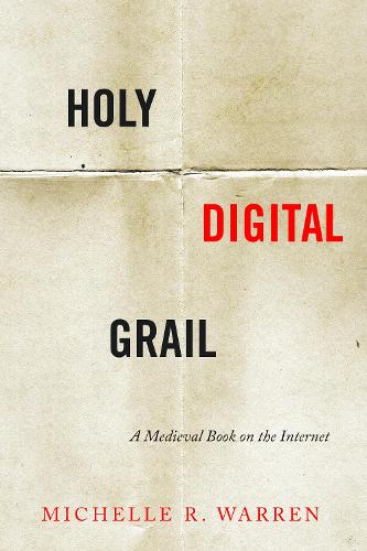 Бумажная книга «Holy Digital Grail: A Medieval Book on the Internet», автор Мишель Р. Уоррен - фото №1