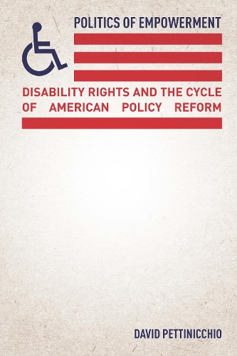 Бумажная книга «Politics of Empowerment: Disability Rights and the Cycle of American Policy Reform», автор Дэвид Петтиниккио - фото №1