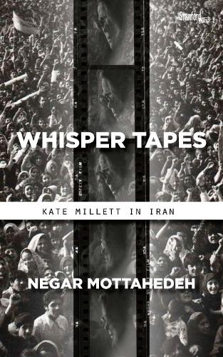 Бумажная книга «Whisper Tapes: Kate Millett in Iran», автор Негар Моттахеде - фото №1