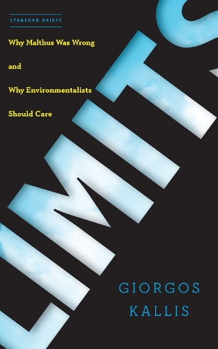 Бумажная книга «Limits: Why Malthus Was Wrong and Why Environmentalists Should Care», автор Гиоргос Каллис - фото №1