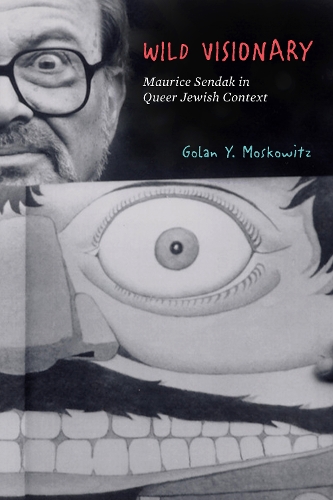 Паперова книга «Wild Visionary: Maurice Sendak in Queer Jewish Context», автор Голан Й. Московіц - фото №1