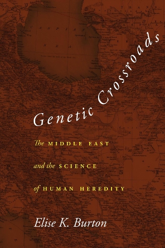 Бумажная книга «Genetic Crossroads: The Middle East and the Science of Human Heredity», автор Элиза К. Бертон - фото №1