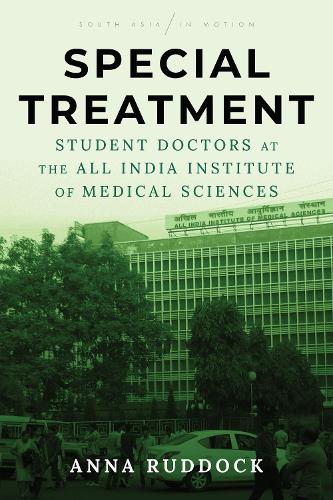 Бумажная книга «Special Treatment: Student Doctors at the All India Institute of Medical Sciences», автор Анна Раддок - фото №1