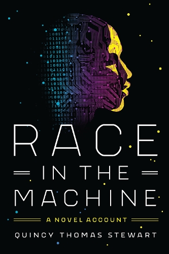 Бумажная книга «Race in the Machine: A Novel Account», автор Куинси Томас Стюарт - фото №1