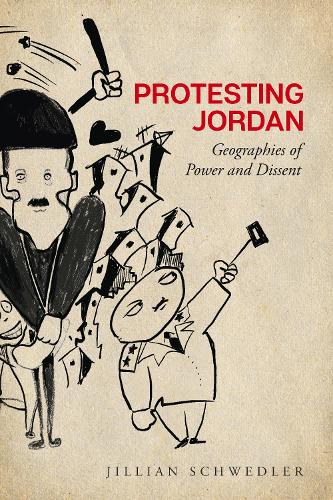Бумажная книга «Protesting Jordan: Geographies of Power and Dissent», автор Джиллиан Шведлер - фото №1