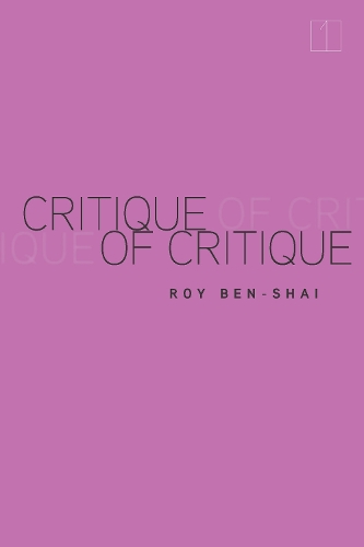 Бумажная книга «Critique of Critique», автор Рой Бен-Шай - фото №1