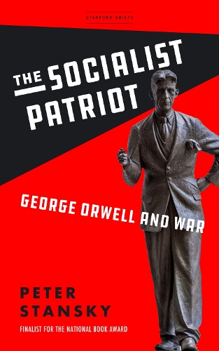 Паперова книга «The Socialist Patriot: George Orwell and War», автор Пітер Стенскі - фото №1