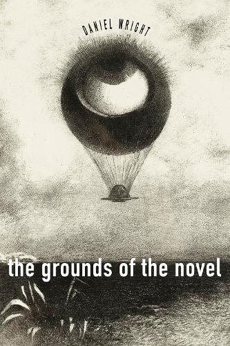 Бумажная книга «The Grounds of the Novel», автор Дэниел Райт - фото №1