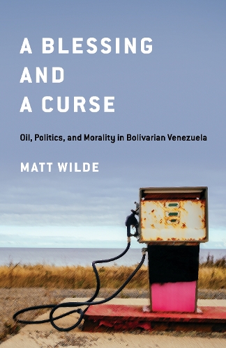Бумажная книга «A Blessing and a Curse: Oil, Politics, and Morality in Bolivarian Venezuela», автор Мэтт Уайлд - фото №1