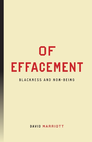 Бумажная книга «Of Effacement: Blackness and Non-Being», автор Дэвид Марриотт - фото №1