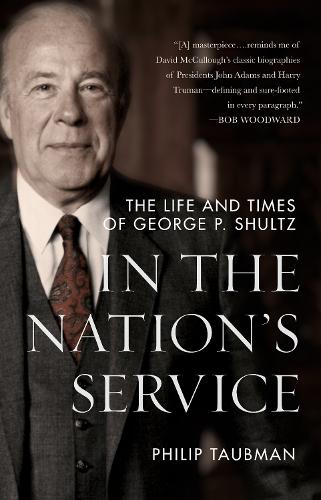 Бумажная книга «In the Nation’s Service: The Life and Times of George P. Shultz», автор Филип Таубман - фото №1