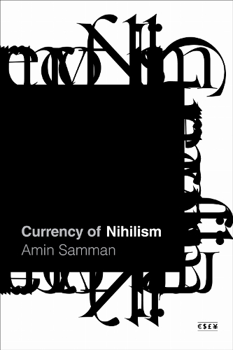 Бумажная книга «Currency of Nihilism», автор Амин Самман - фото №1