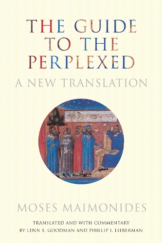 Бумажная книга «The Guide to the Perplexed: A New Translation», автор Моше бен Маймон (Маймонид) - фото №1
