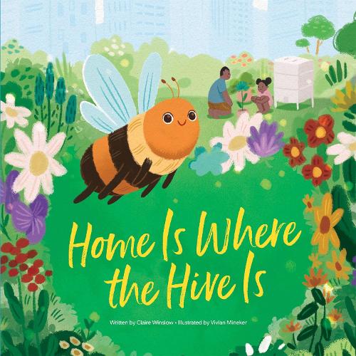 Бумажная книга «Home Is Where the Hive Is», автор Клэр Уинслоу - фото №1