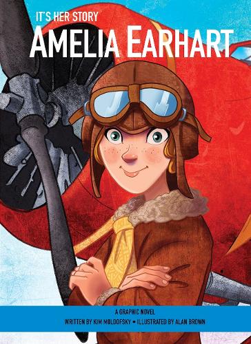 Бумажная книга «It's Her Story Amelia Earhart A Graphic Novel», автор Ким Молдофски - фото №1