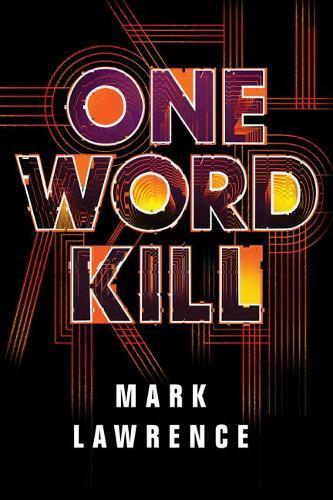 Бумажная книга «One Word Kill», автор Марк Лоуренс - фото №1