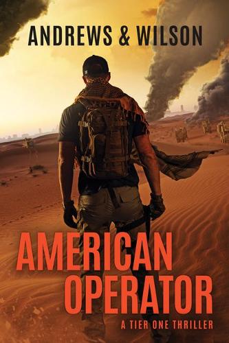 Паперова книга «American Operator: A Tier One Story», авторів Брайан Ендрюс, Джеффрі Вілсон - фото №1