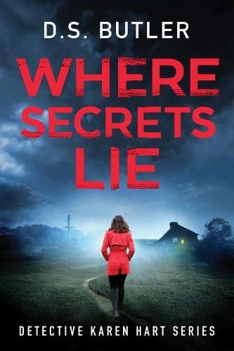 Паперова книга «Where Secrets Lie», автор Д. С. Батлер - фото №1