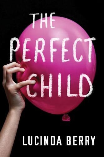 Бумажная книга «The Perfect Child», автор Люсинда Бэрри - фото №1