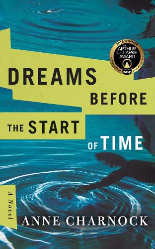 Бумажная книга «Dreams Before the Start of Time», автор Энн Чарнок - фото №1