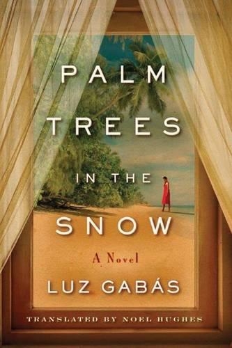 Бумажная книга «Palm Trees in the Snow», автор Луз Габас - фото №1