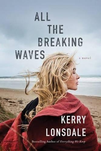 Бумажная книга «All the Breaking Waves: A Novel», автор Керри Лонсдейл - фото №1