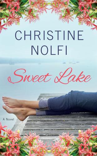 Паперова книга «Sweet Lake: A Novel», автор Крістін Нолфі - фото №1