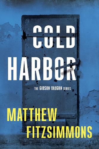 Бумажная книга «Cold Harbor», автор Мэтью Фитцсиммонс - фото №1