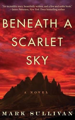 Паперова книга «Beneath a Scarlet Sky: A Novel», автор Марк Салліван - фото №1