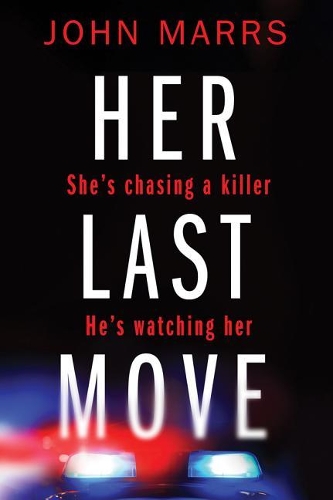 Бумажная книга «Her Last Move», автор Джон Маррс - фото №1