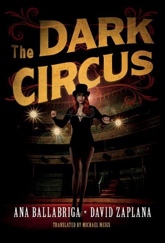 Паперова книга «The Dark Circus», авторів Ана Баллабріга, Давід Заплана - фото №1