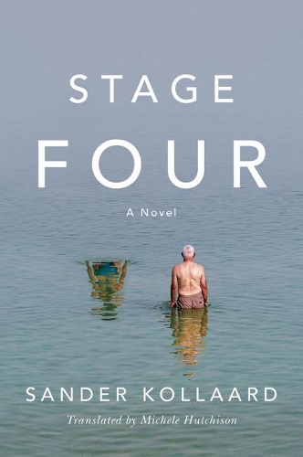 Бумажная книга «Stage Four: A Novel», автор Сандер Коллаард - фото №1
