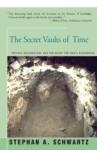 Паперова книга «The Secret Vaults of Time: Psychic Archaeology and the Quest for Man's Beginnings», автор Стефан Шварц - фото №1