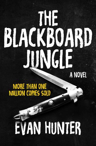 Бумажная книга «The Blackboard Jungle: A Novel», автор Эван Хантер - фото №1
