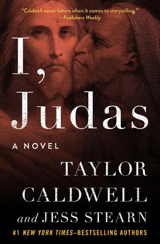 Бумажная книга «I, Judas: A Novel», авторов Джесс Стерн, Тейлор Колдуэлл - фото №1