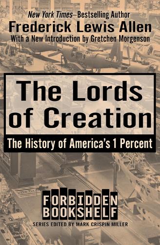 Паперова книга «The Lords of Creation: The History of America's 1 Percent», автор Фредерік Льюїс Аллен - фото №1