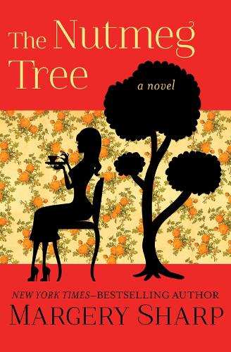 Бумажная книга «The Nutmeg Tree: A Novel», автор Марджери Шарп - фото №1