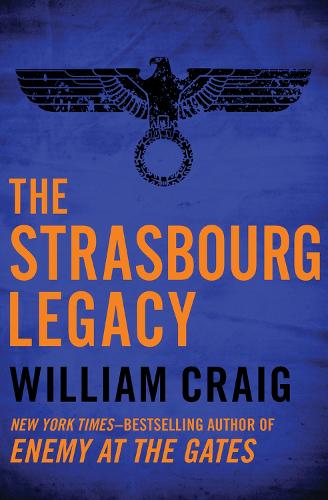 Бумажная книга «The Strasbourg Legacy», автор Уильям Крейг - фото №1