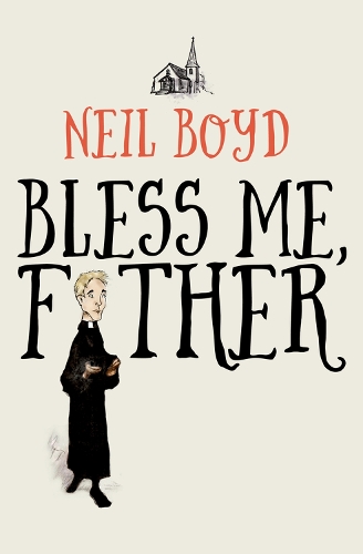 Бумажная книга «Bless Me, Father», автор Нил Бойд - фото №1