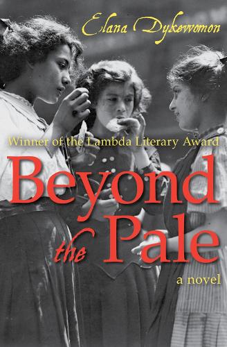 Бумажная книга «Beyond the Pale: A Novel», автор Элана Дайквомон - фото №1