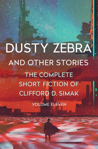 Бумажная книга «Dusty Zebra: And Other Stories», автор Клиффорд Саймак - фото №1