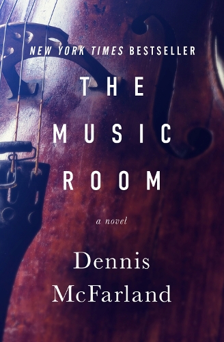 Бумажная книга «The Music Room: A Novel», автор Деннис Макфарланд - фото №1