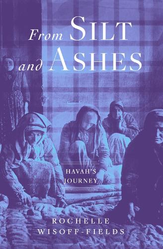 Бумажная книга «From Silt and Ashes», автор Рошель Висофф-Филдс - фото №1
