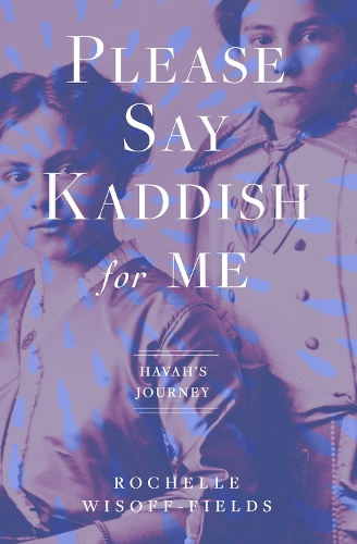 Паперова книга «Please Say Kaddish for Me», автор Рошель Вісофф-Філдс - фото №1