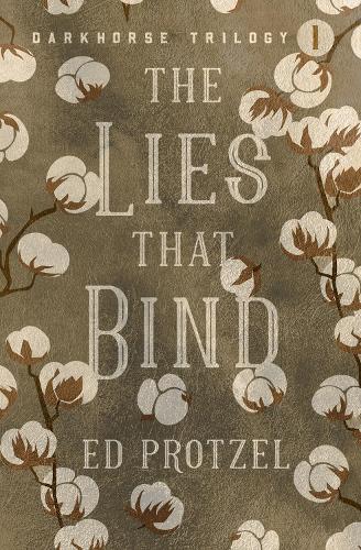 Паперова книга «The Lies That Bind», автор Ед Протцель - фото №1