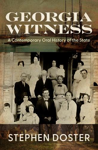 Паперова книга «Georgia Witness: A Contemporary Oral History of the State», автор Стівен Достер - фото №1