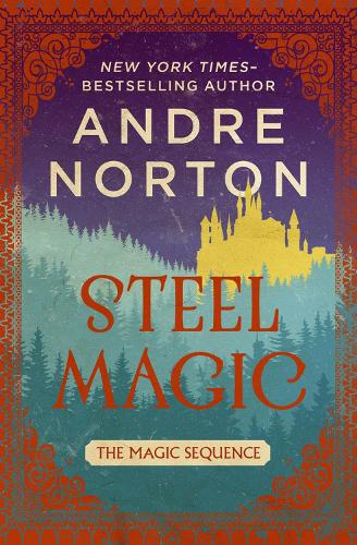 Бумажная книга «Steel Magic», автор Андре Нортон - фото №1