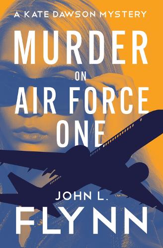 Паперова книга «Murder on Air Force One», автор Джон Л. Флінн - фото №1