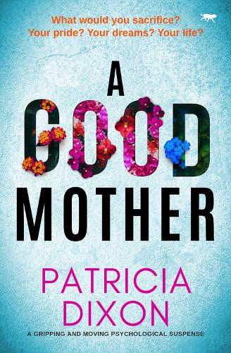 Бумажная книга «A Good Mother», автор Патриция Диксон - фото №1