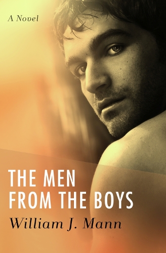 Паперова книга «The Men from the Boys: A Novel», автор Вільям Дж. Манн - фото №1
